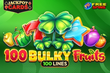 100 Bulky Fruits VIP